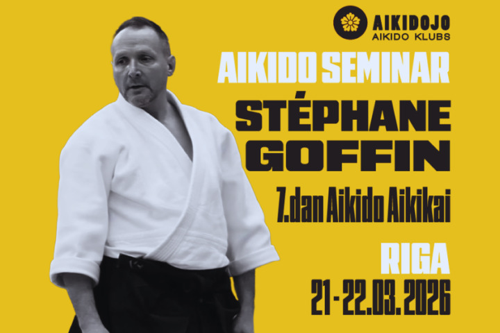 Стефан Гоффин (7 дан Aikikai) в Риге!