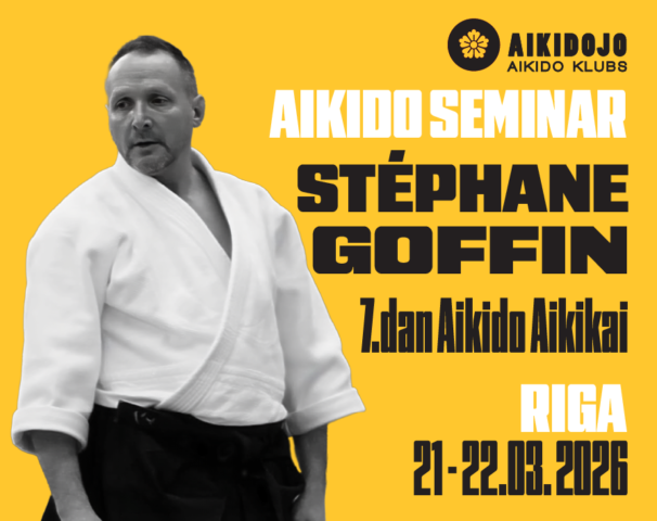 Стефан Гоффин (7 дан Aikikai) в Риге!
