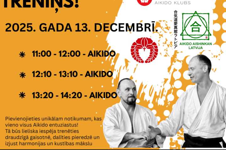 Aicinām visus uz Latvijas Aikido klubu koptreniņu!